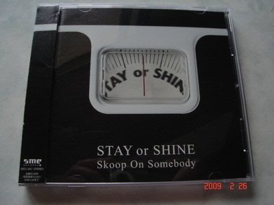 *日版CD--特種情人Skoop On Somebody-STAY OR SHINE (附側標)