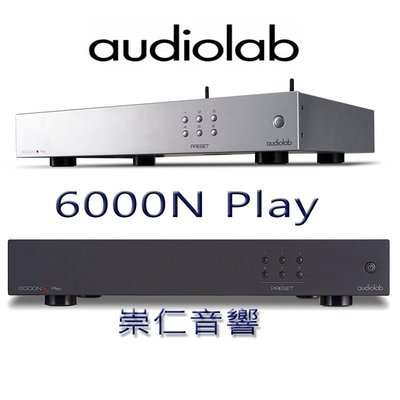 台中『崇仁音響發燒線材精品網』 Audiolab 6000N Play 無線串流播放機