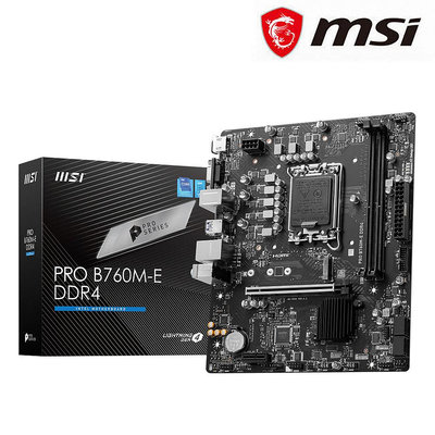 【宅天下】微星 MSI PRO B760M-E DDR4主機板/貨況價格另詢優惠/選購整組電腦另有優惠
