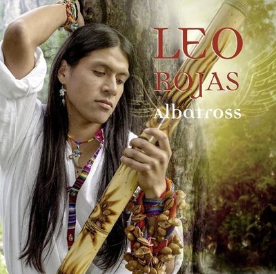 音樂居士新店#印第安長排簫/笛演奏家 Leo Rojas - Albatross#CD專輯