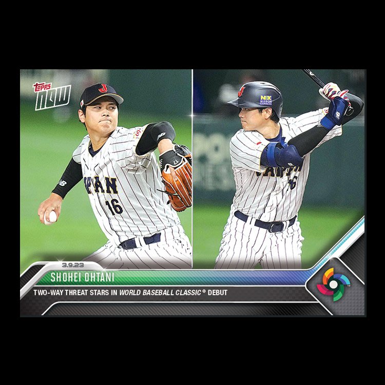 大谷翔平球員卡2023 WBC經典賽賽史首位二刀流球員TOPPS NOW