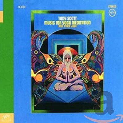Tony Scott - Music For Yoga Meditation and other joys CD