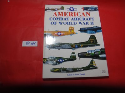 【愛悅二手書坊 18-49】American Combat Aircraft of World War II(書口寫字)
