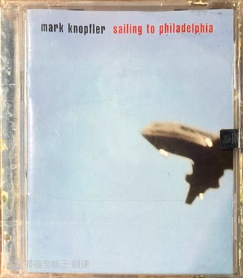 【搖滾帝國】英國知名搖滾樂手 MARK KNOPFLER Sailing To Philadelphia 2000發行