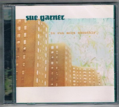 [鑫隆音樂]西洋CD-Sue Garner：To Run More Smoothly {thrill 051}全新/免競