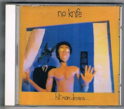 [鑫隆音樂]西洋CD-no knife / ...hit man dreams...{709304350827}全新/免競標
