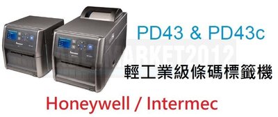 條碼超市 Honeywell / Intermex PD43/PD43c 輕工業級條碼標籤機 ~全新 免運 ~