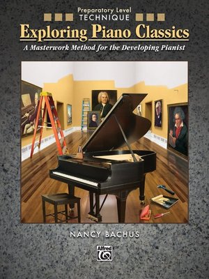 【599免運費】Exploring Piano Classics Technique,Preparatory Level