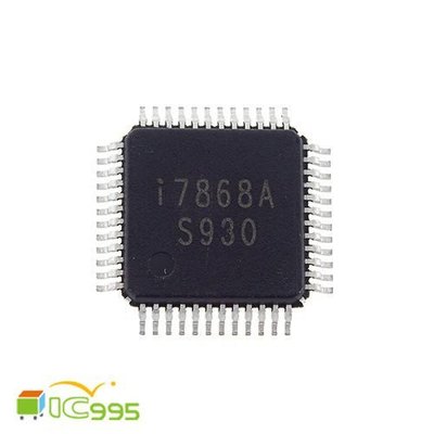 ic995 - 液晶螢幕 電源驅動 邏輯板 信號處理 維修零件 電子零件 電腦 電源管理 芯片 IC I7868A