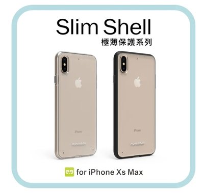 【免運費】PureGear 普格爾 Slim Shell極薄保護殼 IPHONE XS MAX