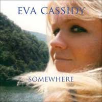 Eva Cassidy – SOMEWHERE CD 伊娃·卡西迪 – 某地方