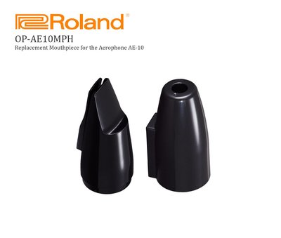 【現代樂器】免運！Roland OP-AE10MPH Mouthpiece AE-10 替換吹嘴 厚款