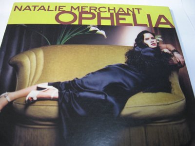 Natalie Merchant娜坦莉莫森特/ OPHELIA 自藏CD 一萬個瘋子合唱團前主唱 美國版