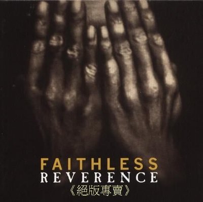《絕版專賣》Faithless 無信念合唱團 / Reverence 遵從 (雙CD.德國.半銀圈版)