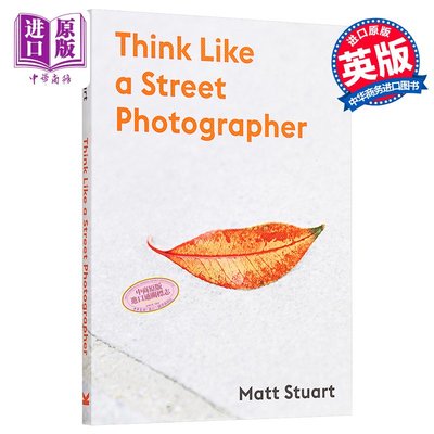 Think Like a Street Photographer 進口藝術 像街頭攝影師般思考 Laurence King 攝影技巧