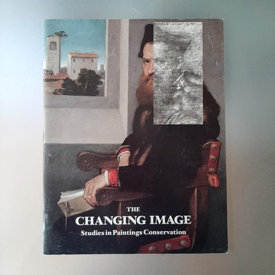 【快樂書屋】紐約大都會藝術博物館1994英文書刊期刊-The Changing Image: Studies in Paintings Conservation