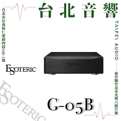 Esoteric G-05-B | 全新公司貨 | B&amp;W喇叭 | 另售G-02X
