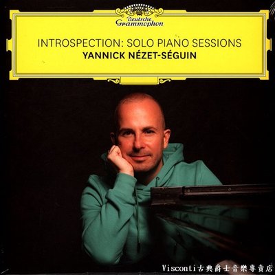 【DG】Yannick Nezet-Seguin聶澤-塞金:Introspection鋼琴獨奏作品輯(黑膠唱片)