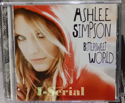 正版CD/ 艾希莉辛普森 / 艾世界 / ASHLEE SIMPSON / BITTERSWEET WORLD