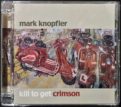 Mark Knopfler 馬克諾弗勒 / Kill To Get Crimson 赤色殺戮【新加坡版全新未拆】