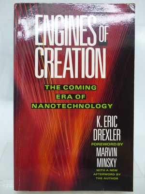 Engines of Creation_Eric Drexler_Nanotechnology_奈米科技　〖科學〗CRG