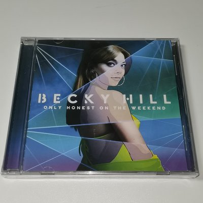 貝基姐 Becky Hill Only Honest At The Weekend CD 迷幻電子舞曲