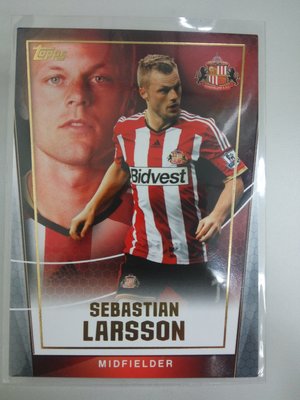 Sebastian Larsson - 普卡 - 2015 Topps Premier Club