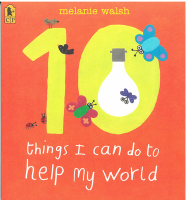＊小貝比的家＊TEN THINGS I CAN DO TO HELP MY WORLD/平裝/3~6歲/永續消費與生產