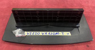 VIZIO 瑞軒 VX320M-T 腳架 腳座 底座 附螺絲 電視腳架 電視腳座 電視底座 拆機良品