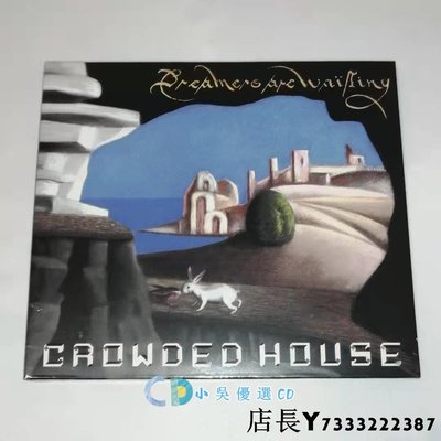 小吳優選 全新CD CROWDED HOUSE Dreamers Are WaitingCD 搖滾音樂 擁擠的房子樂隊