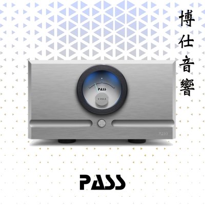 【Pass】 《X 350.8》後級擴大機 博仕音響 台北音響店推薦 喇叭專賣 來店更優惠!!!
