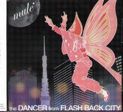 K - mule - the DANCER from FLASH BACK CITY - 日版 - NEW