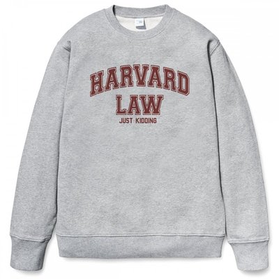 HARVARD LAW JUST KIDDING 大學T 刷毛 2色 哈佛法律系趣味幽默潮流爆笑