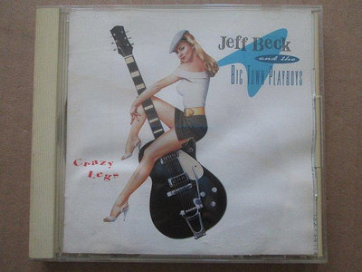 藍調搖滾 Jeff Beck & The Big Town Playboys – Crazy Legs 開封CD