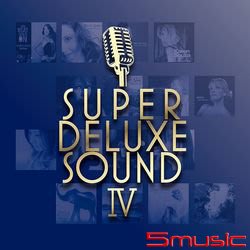 【預訂】Super Deluxe Sound 安可天籟 終極發燒第四部曲[CD]