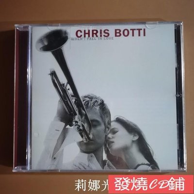 發燒CD 精選全新CD 迷人的融合小號克里斯波提Chris Botti When I Fall In Love CD 6/8