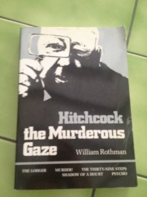 (絕版)William Rothman-Hitchcock: The Murderous Gaze(希區考克)