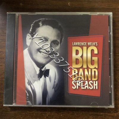 現貨CD 威爾克 Lawrence Welk Big Band Splash 爵士樂OM未拆 唱片 CD 歌曲【奇摩甄選】