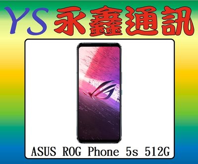 淡水 永鑫通訊【空機直購價】華碩 ASUS ROG Phone 5s ZS676KS 18G+512G 6.78吋