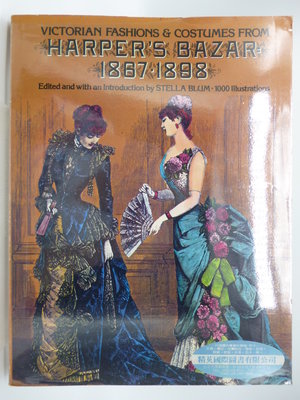 Victorian Fashions and Costumes from Harper’s Bazar〖服裝設計〗AIK