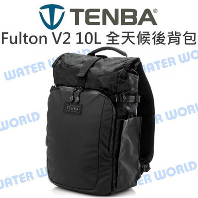 【中壢NOVA-水世界】TENBA Fulton V2 10L 全天候後背包 後背包 雙肩包 相機包 多功能捲蓋
