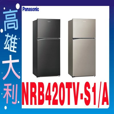 【高雄大利】Panasonic 國際 422公升 雙門冰箱 NRB420TV ~專攻冷氣搭配裝潢設計0