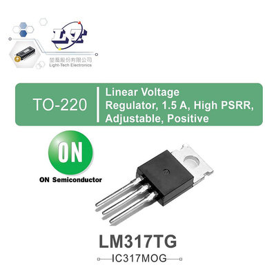 『聯騰．堃喬』ON Semiconductor LM317TG TO-220 Linear Voltage Regulator, 1.5 A, High PSR