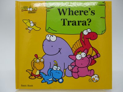 【月界2】酷龍寶貝 Basic Book：Where's Trara？－精裝本（絕版）_閣林國際出版　〖少年童書〗ABU