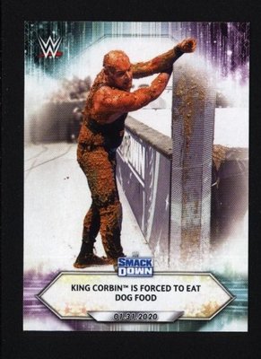 2021 Topps WWE #13 King Corbin Is Forced to Eat Dog food