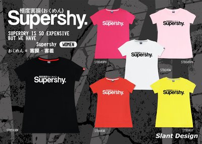 SLANT I'M NOT Superdry, IS Supershy 極度乾燥≠極度害臊 T-SHIRT 客製限量T恤