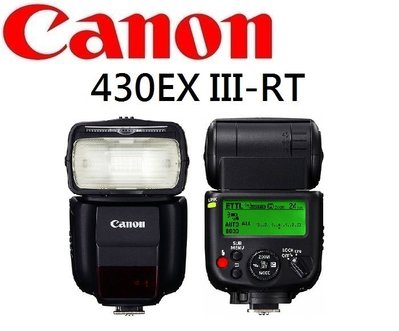 名揚數位【下標前請先詢問貨況】Canon 430EX III-RT 閃光燈  GN43 佳能公司貨保固一年