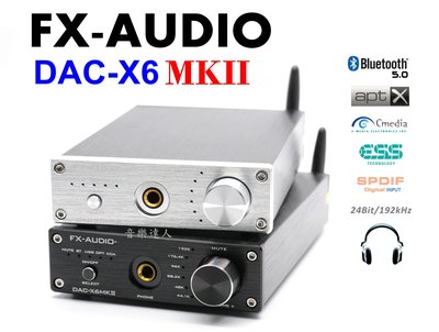"音樂達人"2K傳奇機種再進化 FX-AUDIO DAC-X6 MKII 藍芽DAC一體機 可前級調音 藍芽5.0 光纖