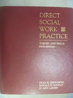 【月界二手書店2】Direct Social Work Practice（5/E）_Hepworth　〖大學社科〗AHD