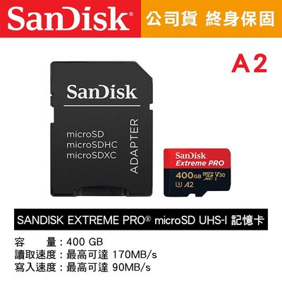 【eYe攝影】公司貨 SanDisk Extreme PRO 400G microSD TF 170M A2 記憶卡